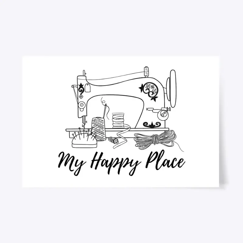 My Happy Place -blk- Sewing Machine Art